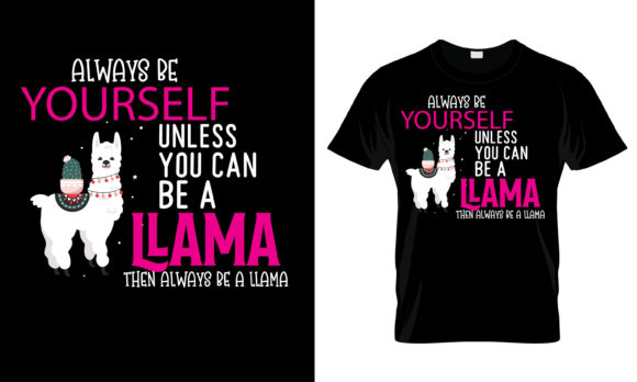 Always Be Yourself Unless You T-Shirt: Graphics & Print Templates