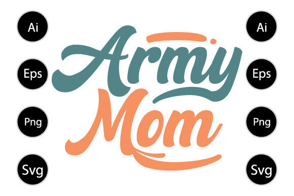 Army Mom Shirt: Graphics and Crafts for Digital Sellers