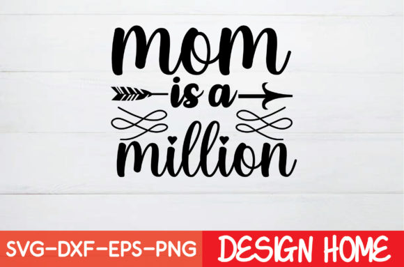Mom is a Million: Premium Graphics for Crafts & Brands