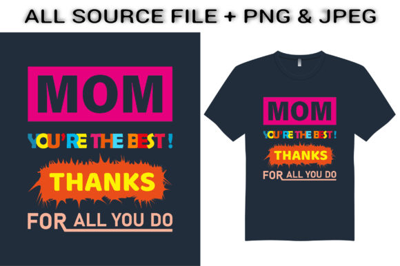 Mom You Are the Best: Graphics for Crafts