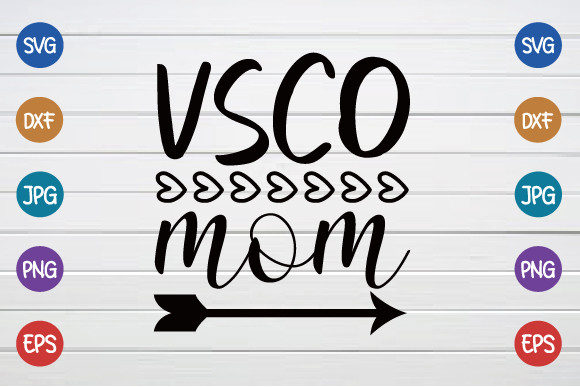 Vsco Mom: Modern Graphics for Crafts & Blogs